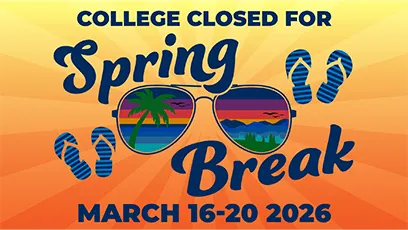 Graphic announcing college closure for Spring Break, March 16–20, 2026, featuring colorful sunglasses with a beach and mountain scene reflected in the lenses and flip-flop icons on an orange sunburst background.