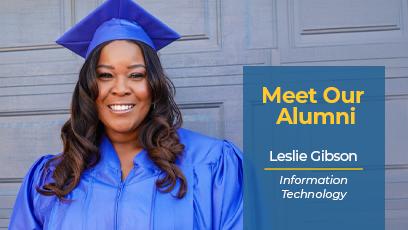Portrait of Leslie Gibson smiling in a blue graduation cap and gown, with text reading “Meet Our Alumni” and “Information Technology.”