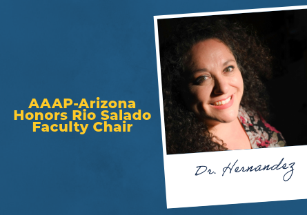 AAAP-Arizona Honors Rio Faculty Chair Dr. Hernanadez