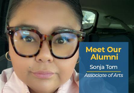 Meet our Alumni Sonja Tom Associate of Arts