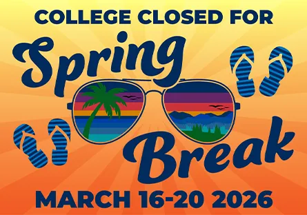 Graphic announcing college closure for Spring Break, March 16–20, 2026, featuring colorful sunglasses with a beach and mountain scene reflected in the lenses and flip-flop icons on an orange sunburst background.