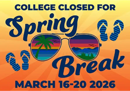 Graphic announcing college closure for Spring Break, March 16–20, 2026, featuring colorful sunglasses with a beach and mountain scene reflected in the lenses and flip-flop icons on an orange sunburst background.